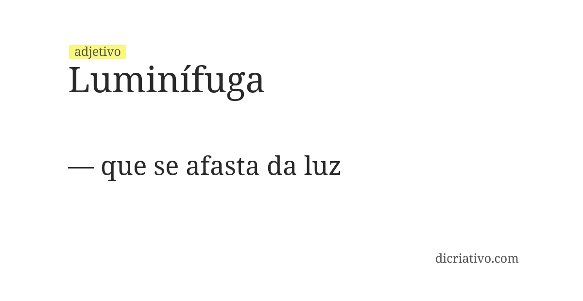 Significado de luminífuga