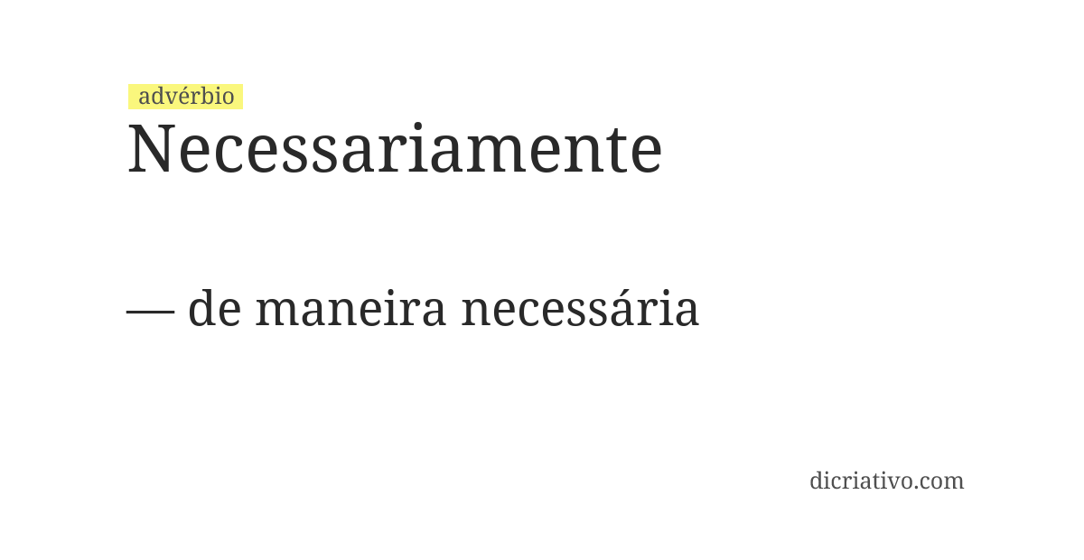 Significado de necessariamente