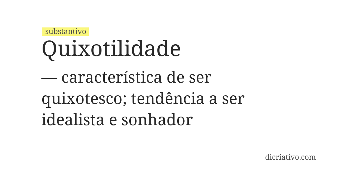 Significado de quixotilidade