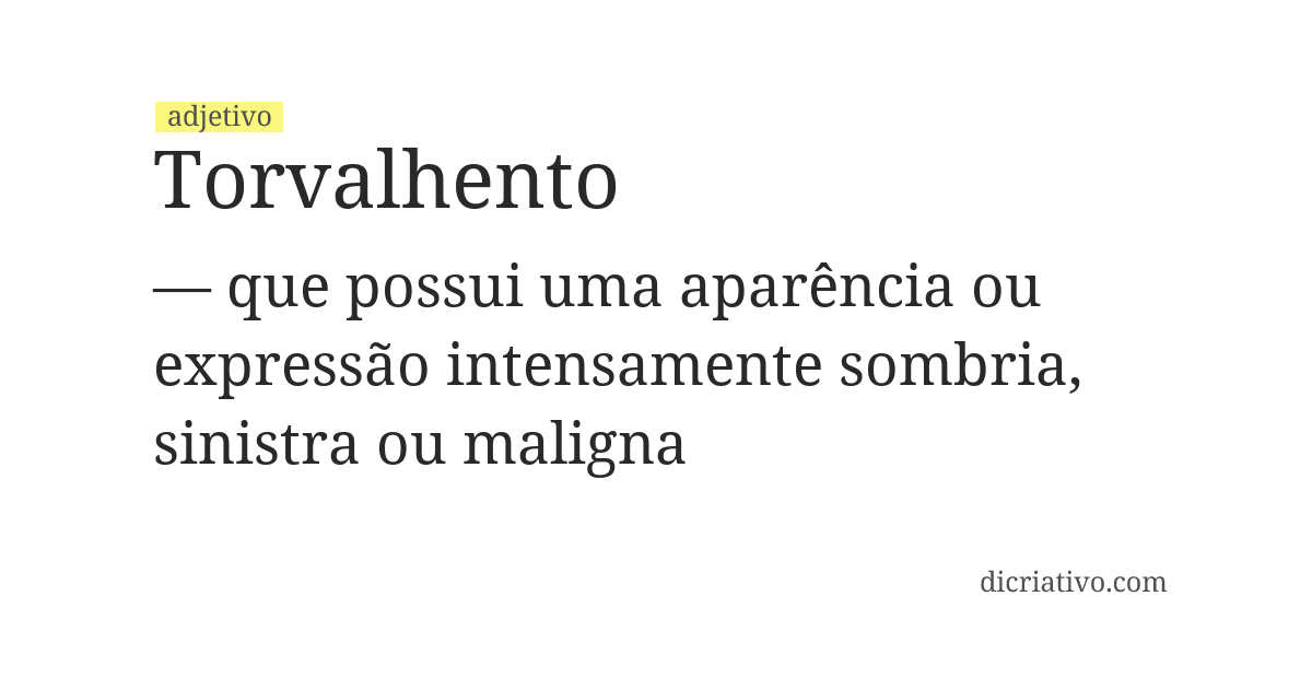 Significado de torvalhento