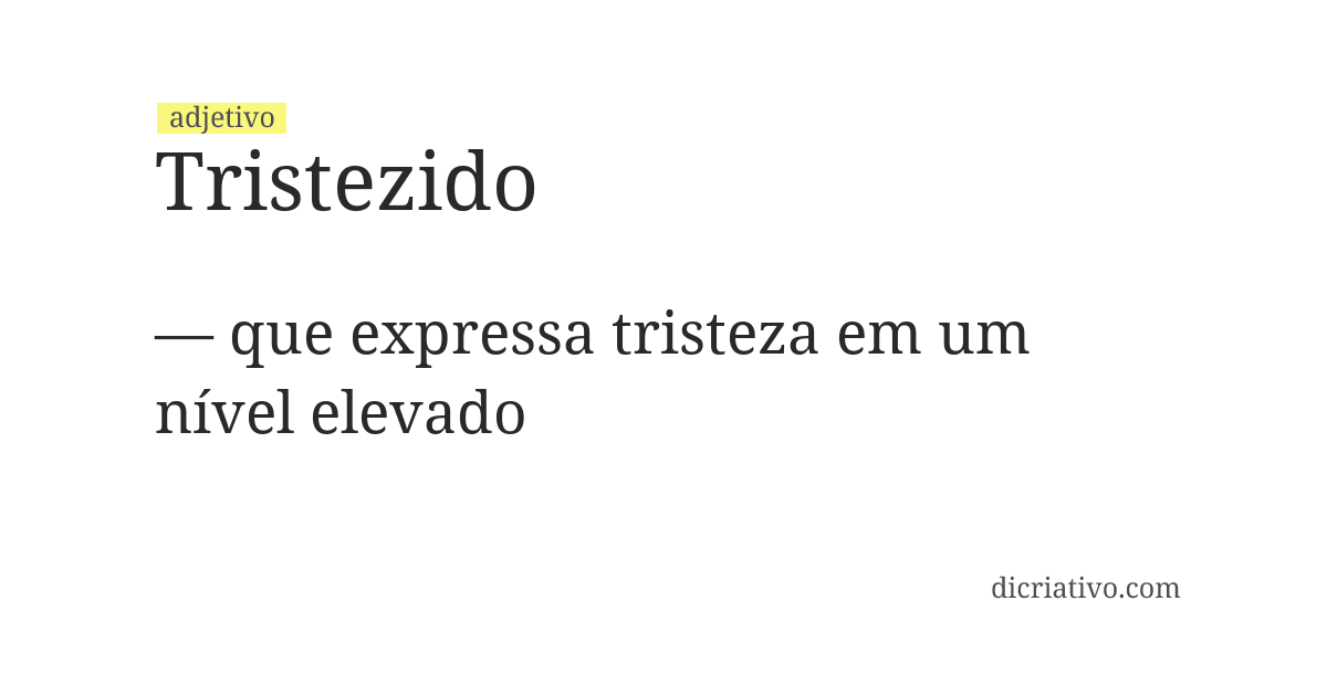 Significado de tristezido