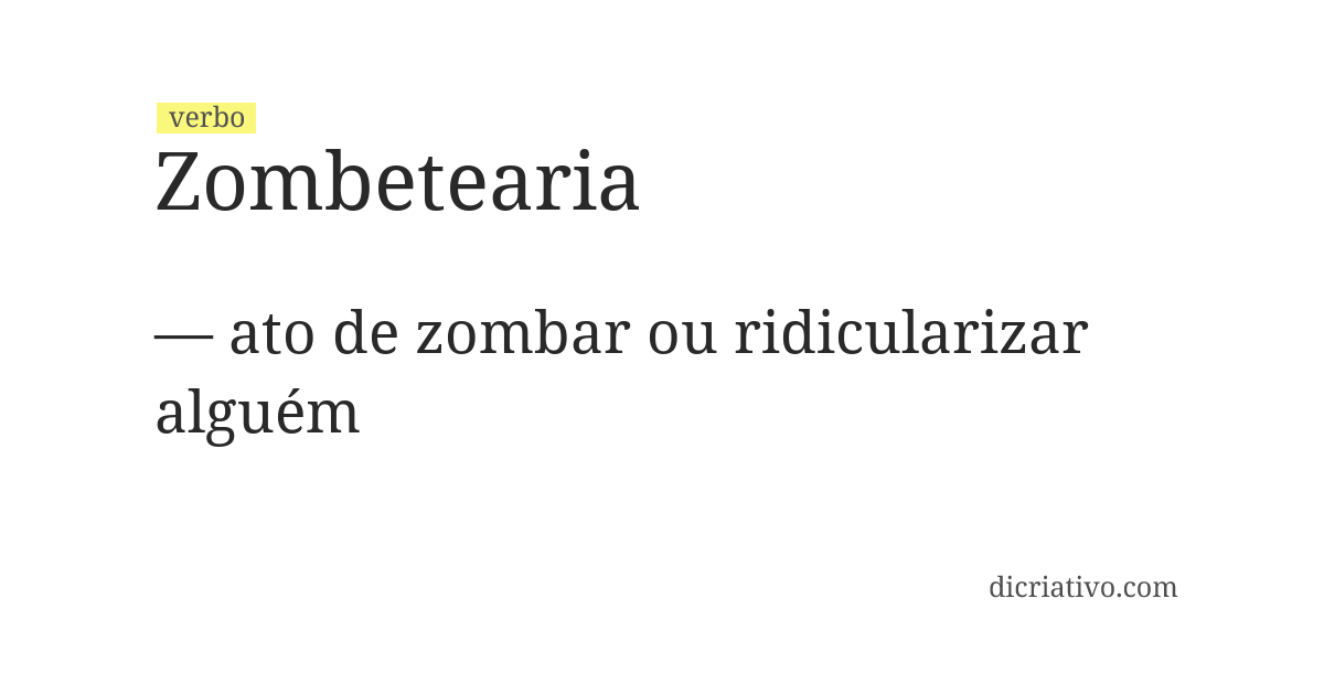 Significado de zombetearia
