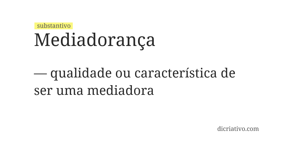 Significado de mediadorança