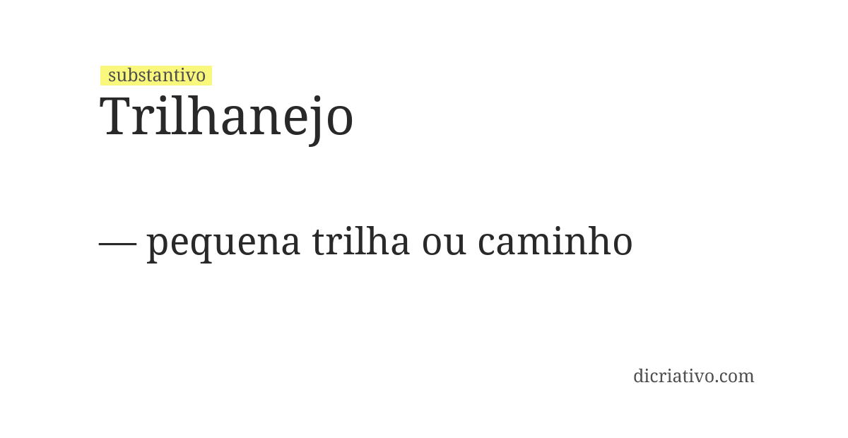 Significado de trilhanejo