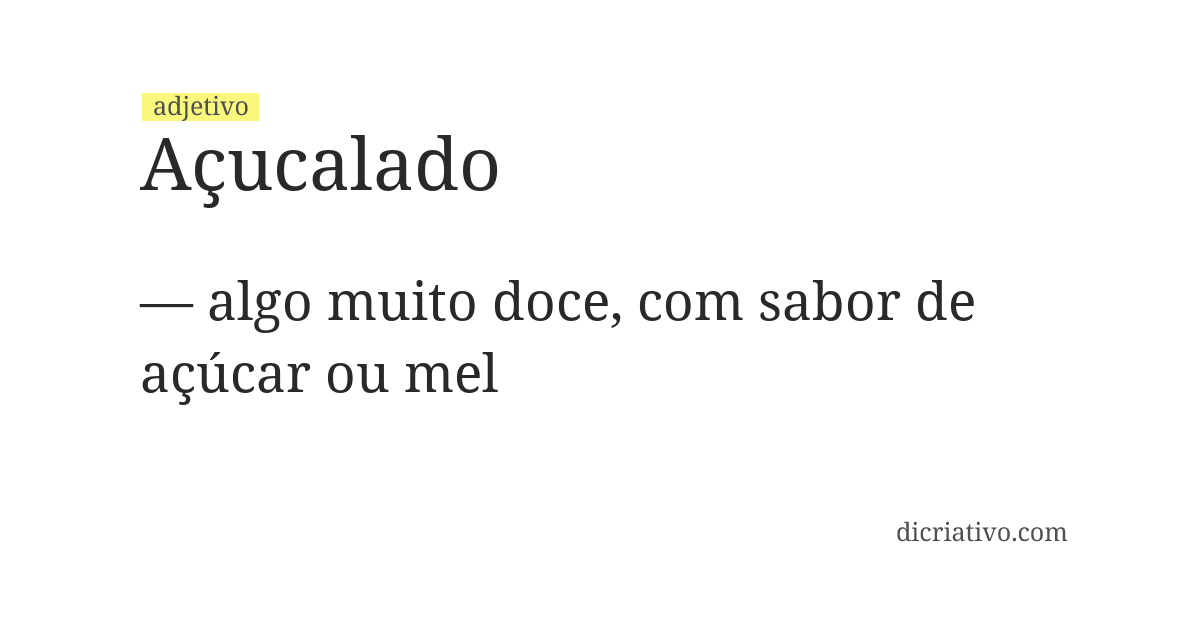 Significado de açucalado