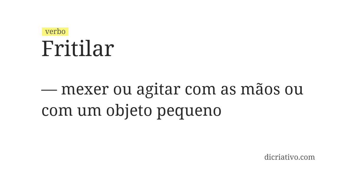 Significado de fritilar