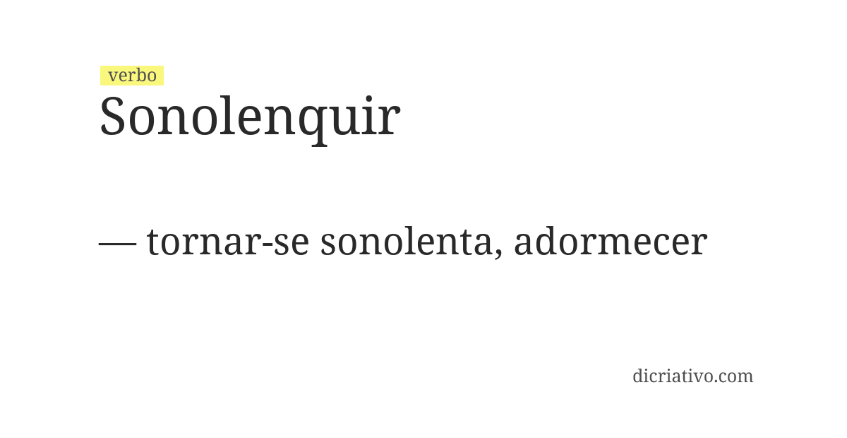 Significado de sonolenquir