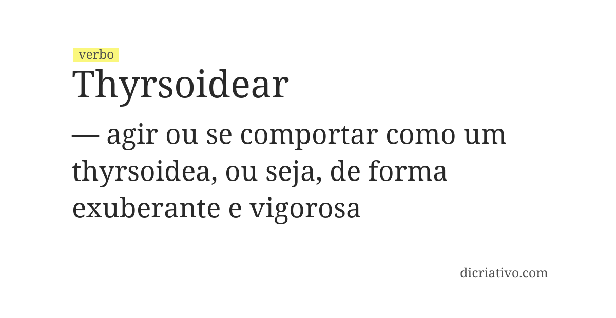 Significado de thyrsoidear