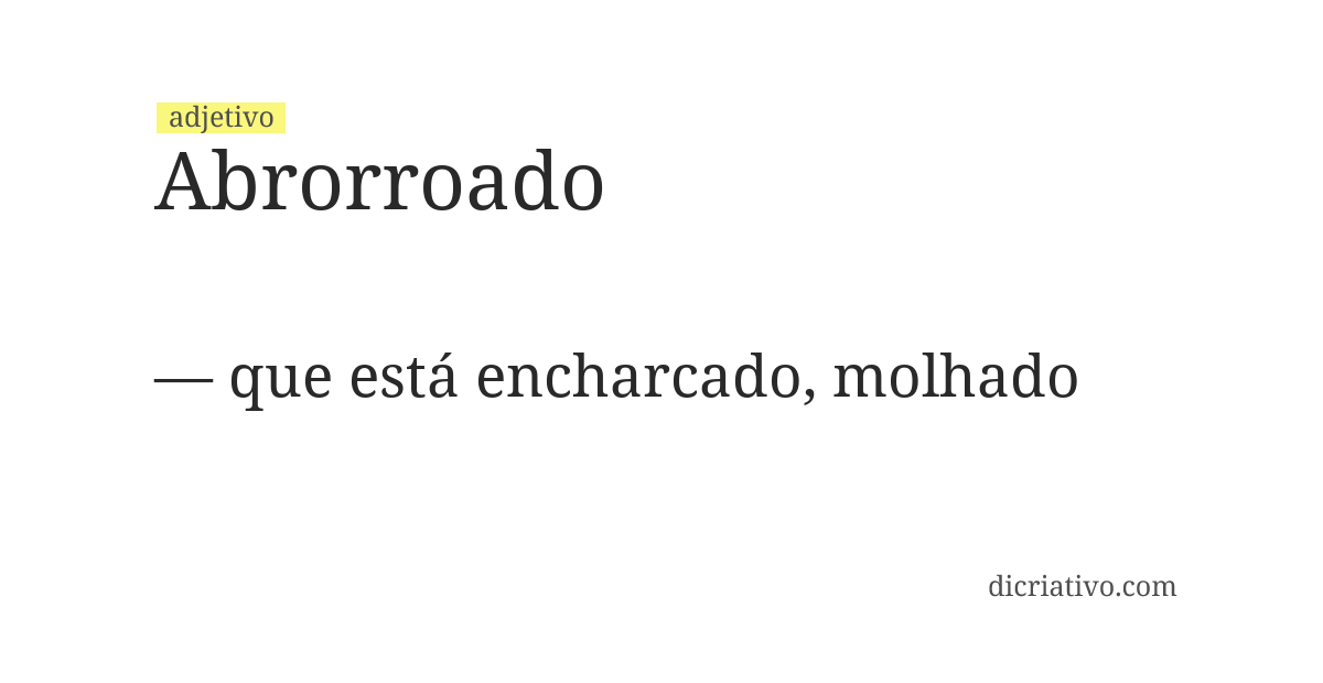 Significado de abrorroado