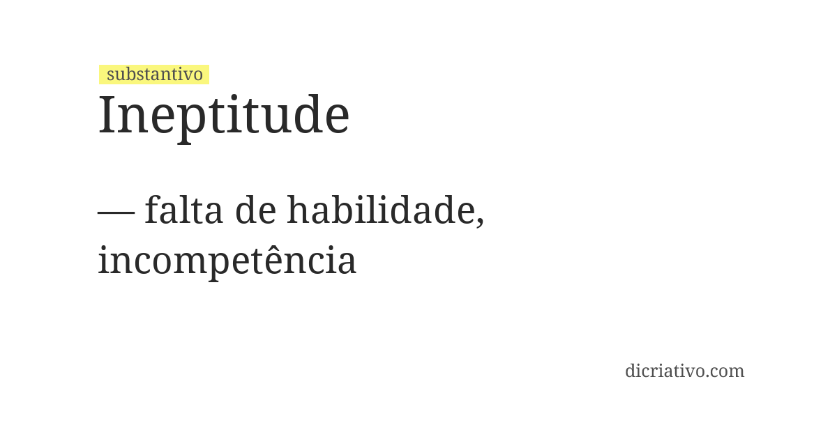 Significado de ineptitude