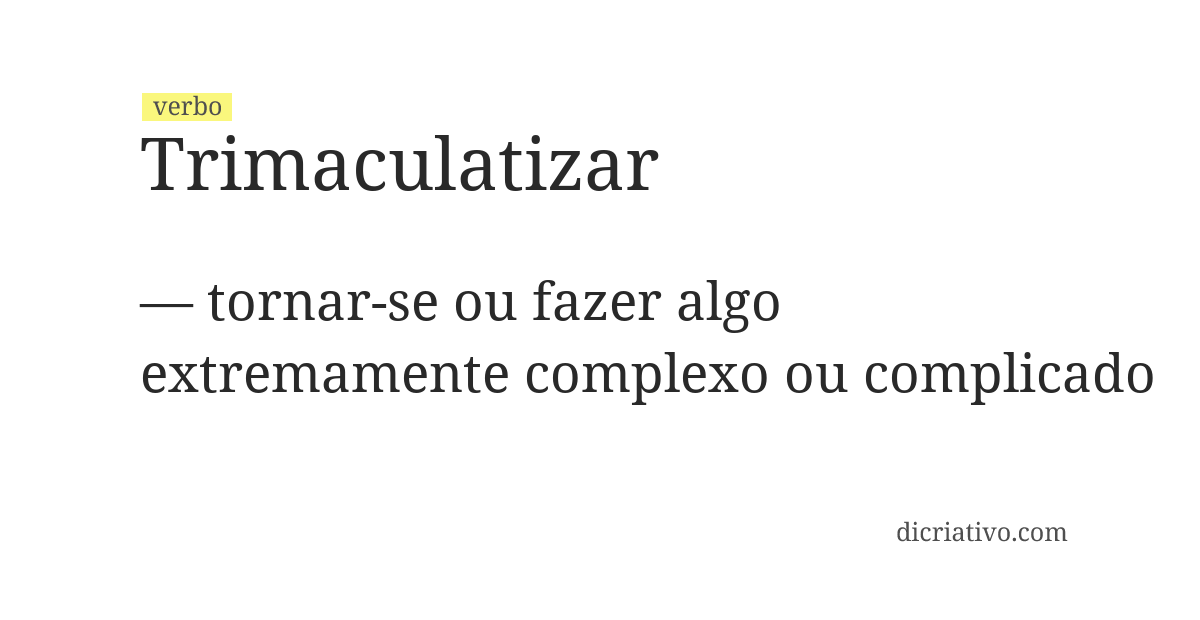 Significado de trimaculatizar