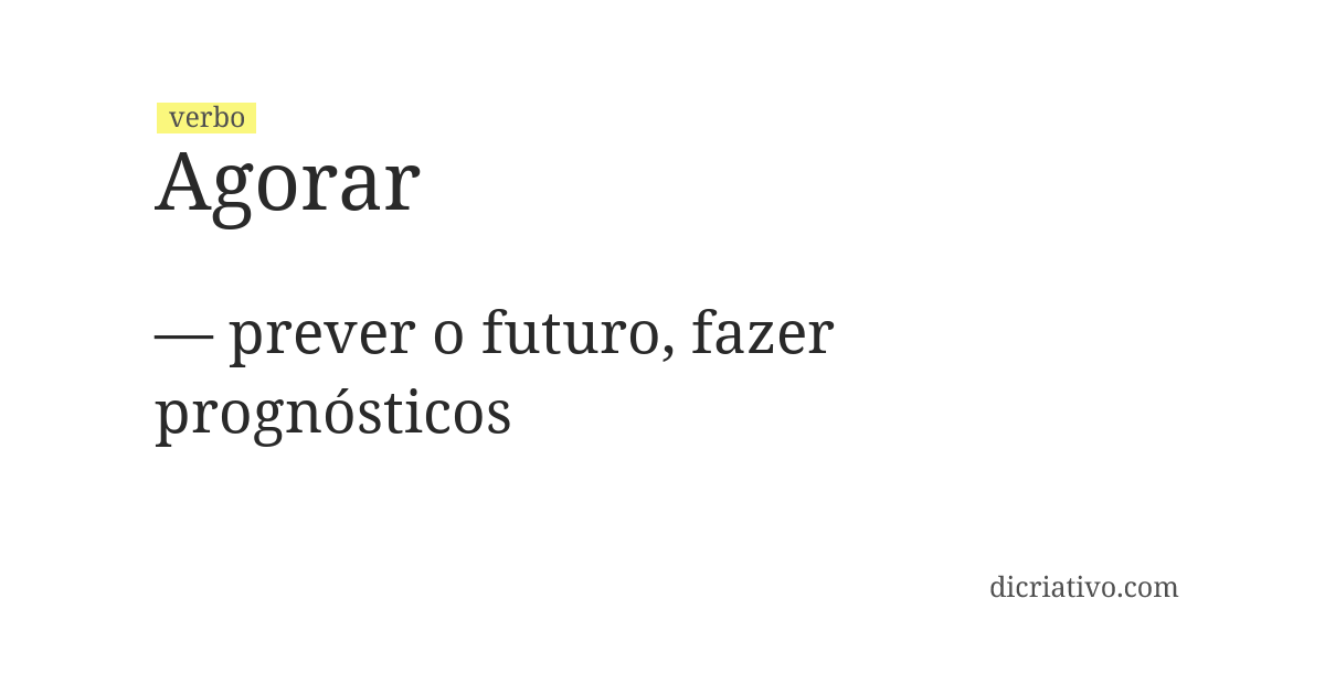 Significado de agorar