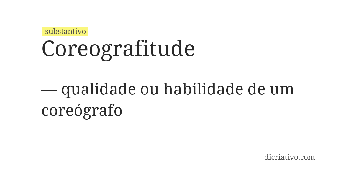 Significado de coreografitude