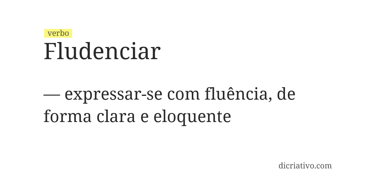 Significado de fludenciar