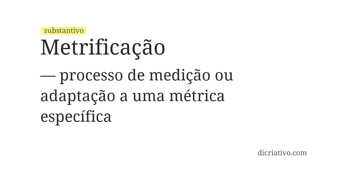 Significado de metrificação