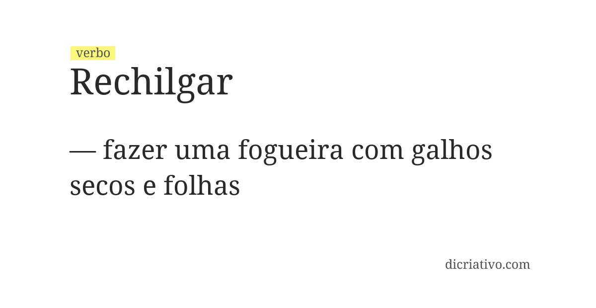 Significado de rechilgar