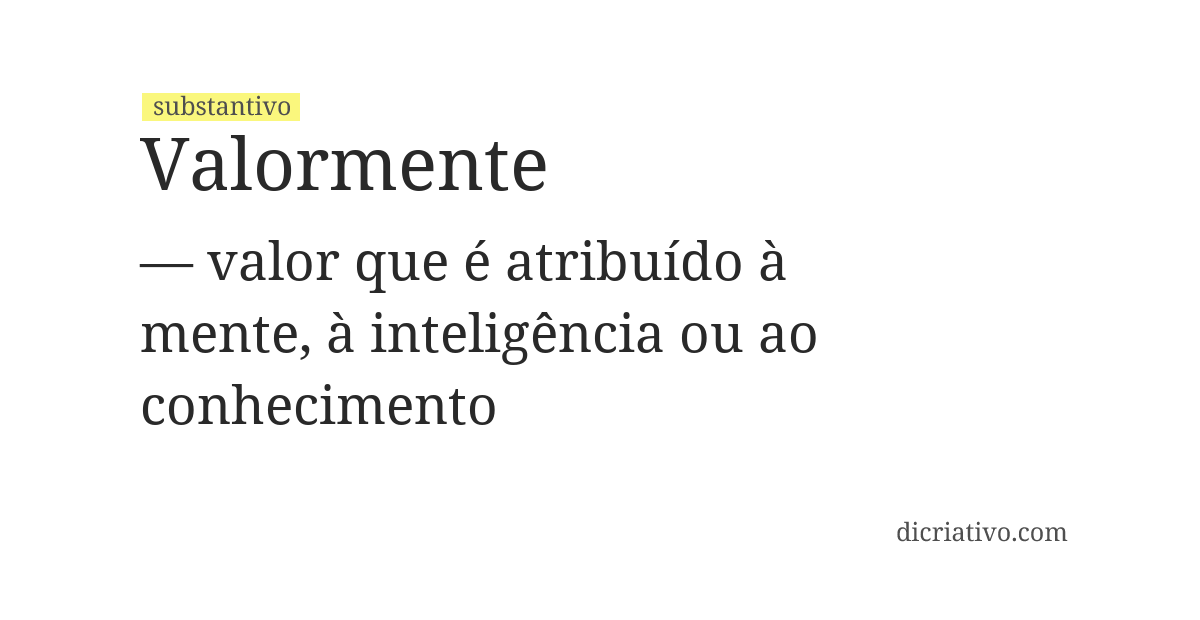 Significado de valormente