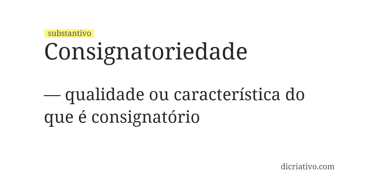 Significado de consignatoriedade