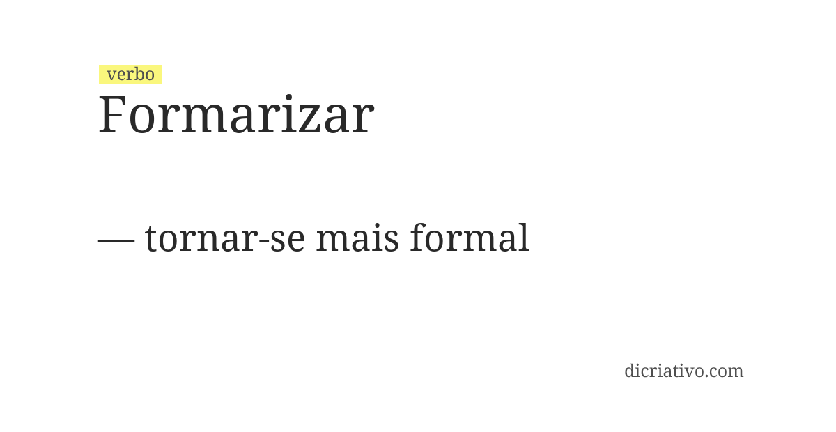 Significado de formarizar