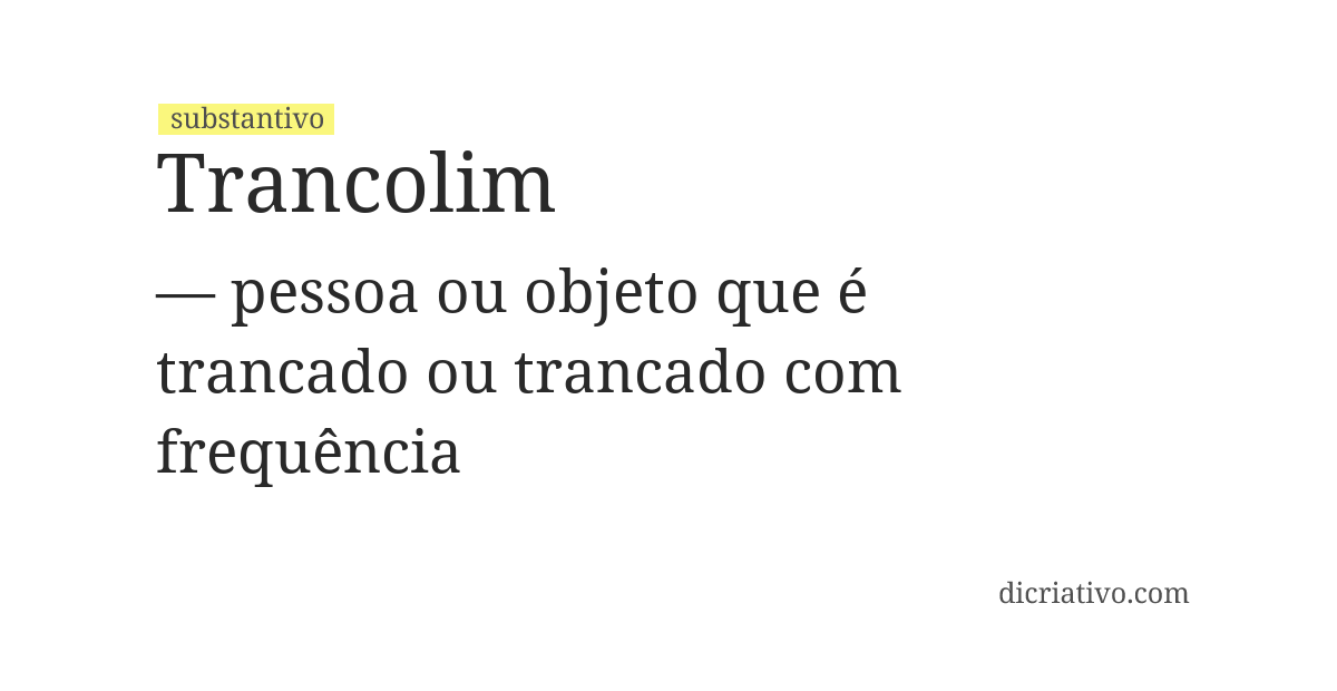 Significado de trancolim