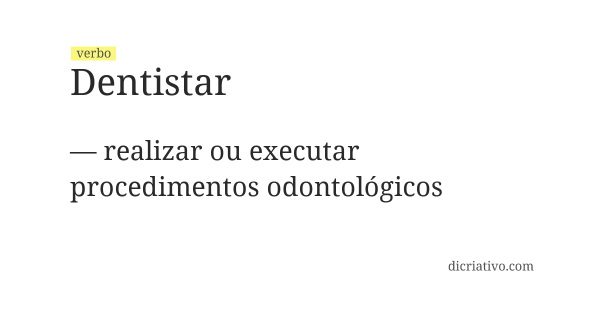 Significado de dentistar