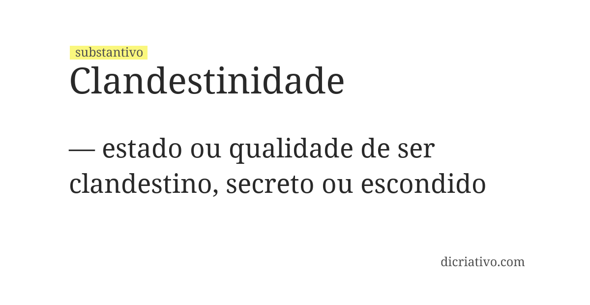 Significado de clandestinidade