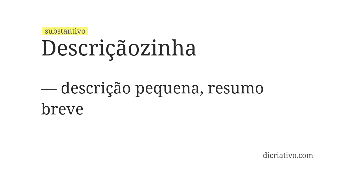 Significado de descriçãozinha