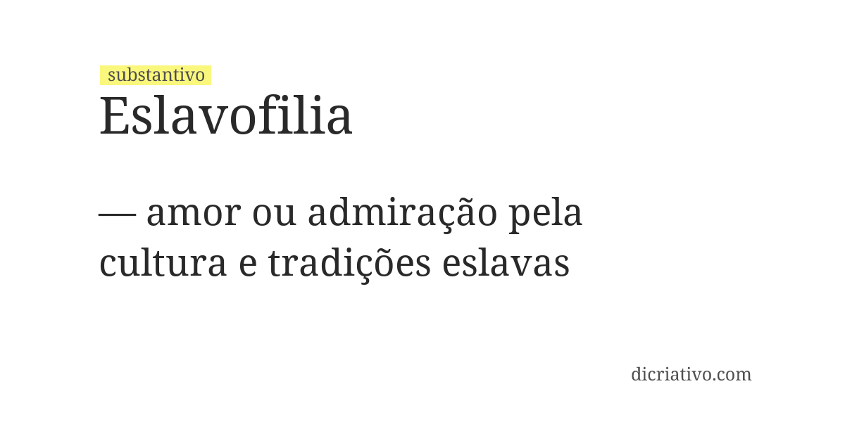 Significado de eslavofilia