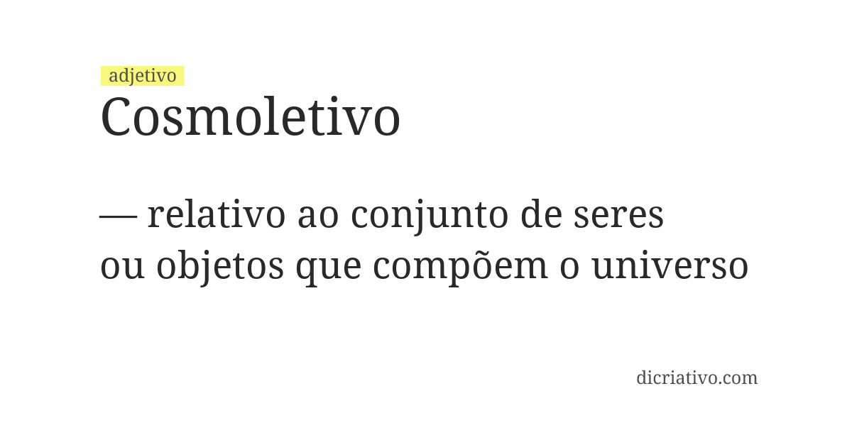 Significado de cosmoletivo