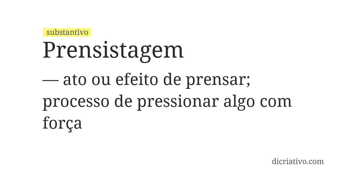 Significado de prensistagem