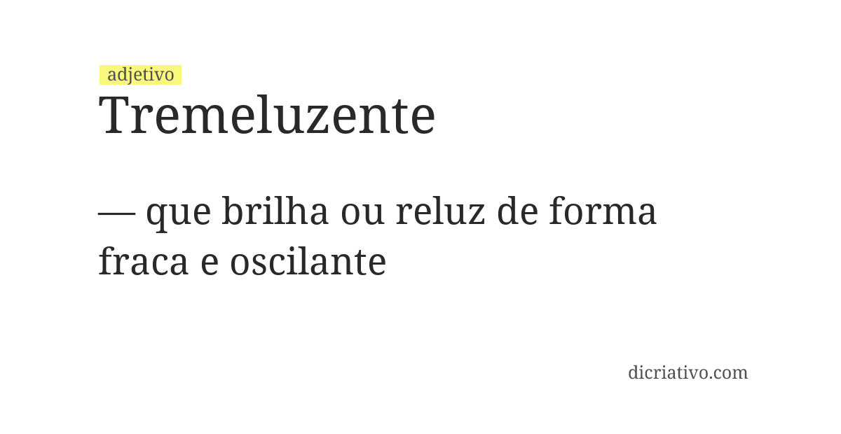 Significado de tremeluzente