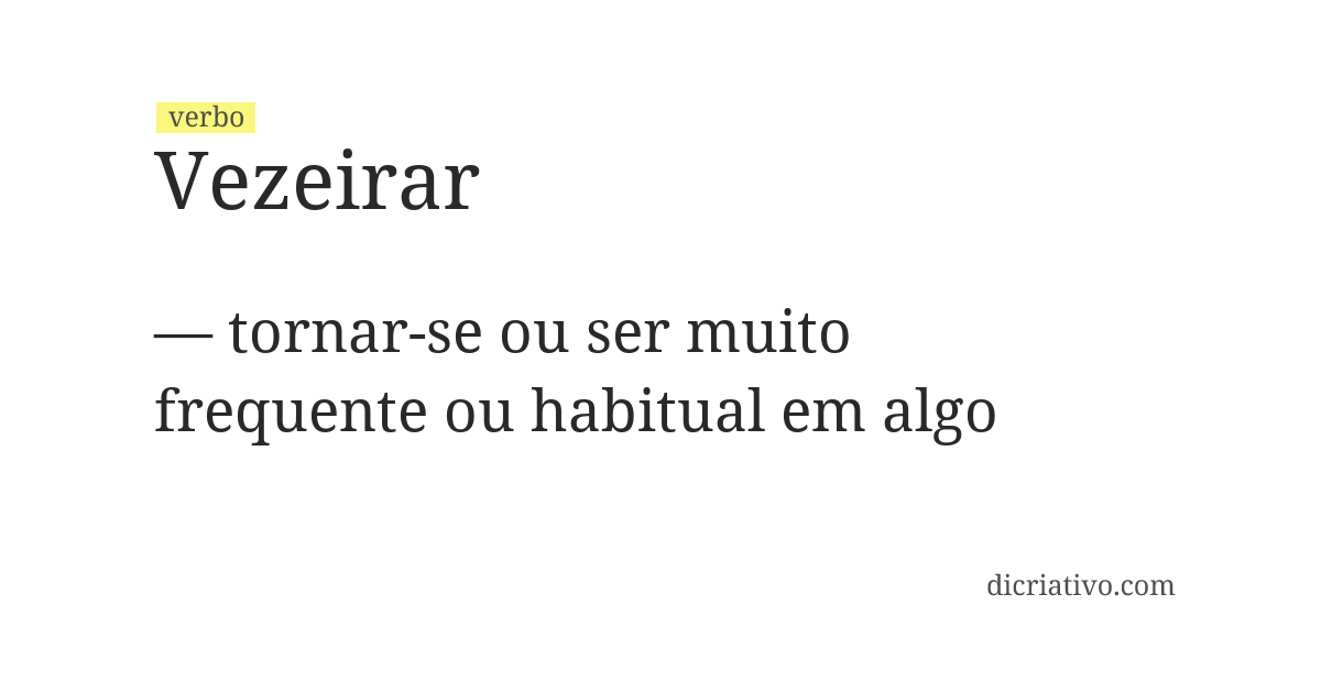 Significado de vezeirar