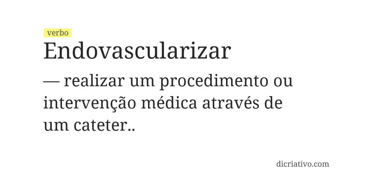 Significado de endovascularizar