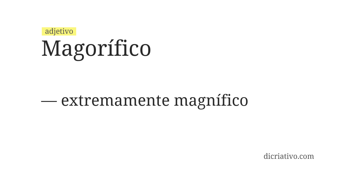 Significado de magorífico