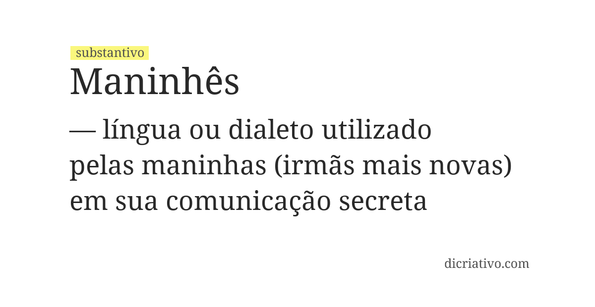 Significado de maninhês