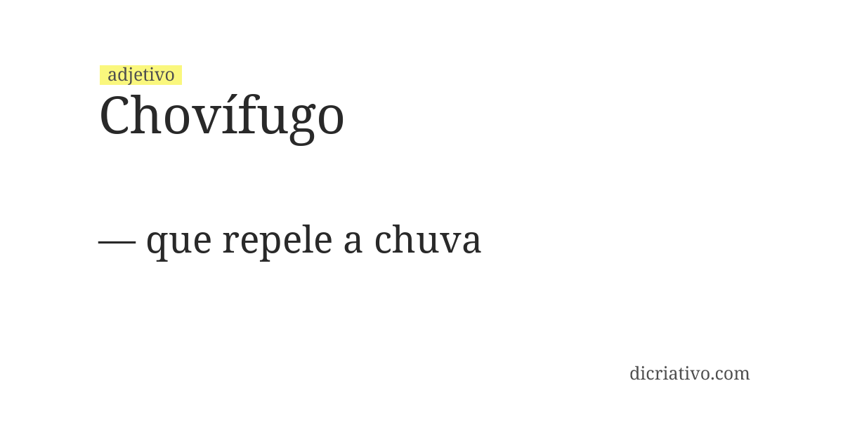 Significado de chovífugo