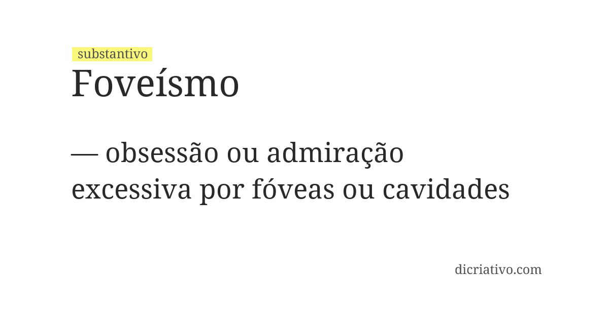 Significado de foveísmo
