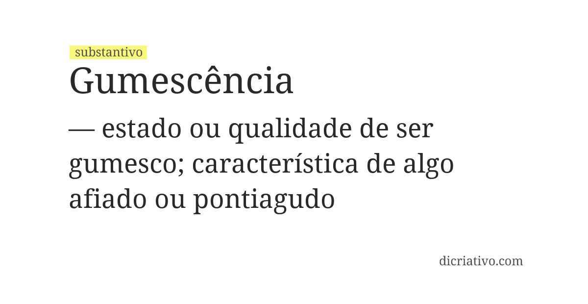 Significado de gumescência