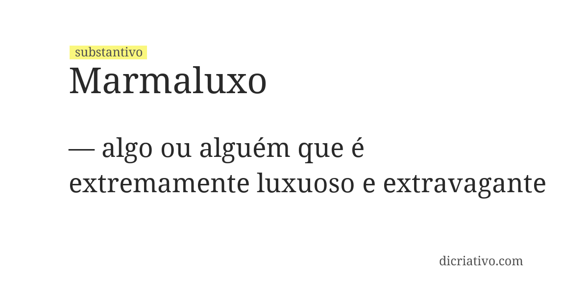Significado de marmaluxo