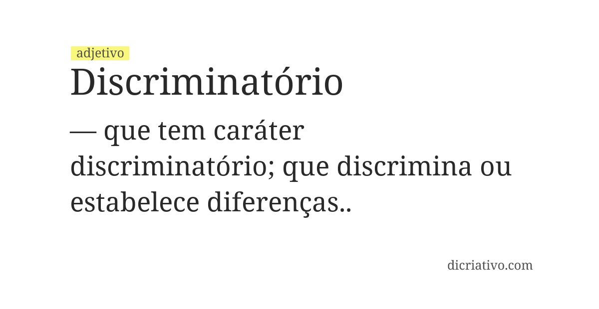Significado de discriminatório