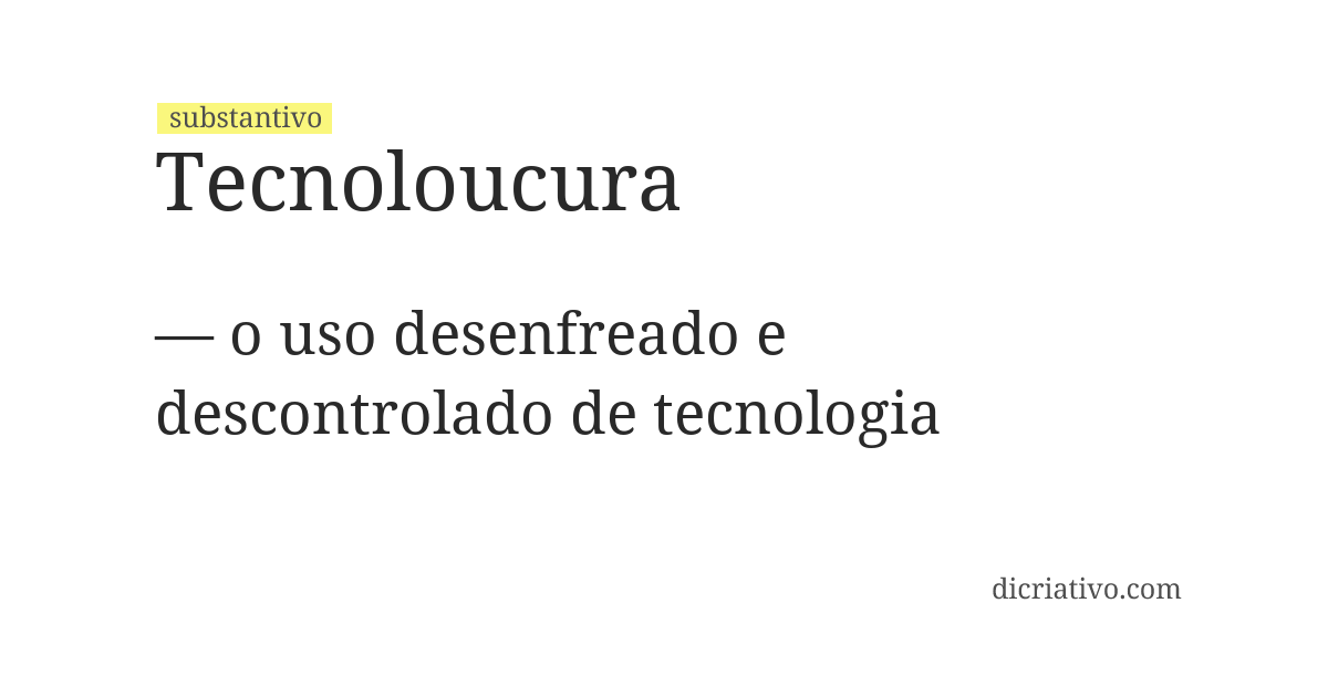 Significado de tecnoloucura