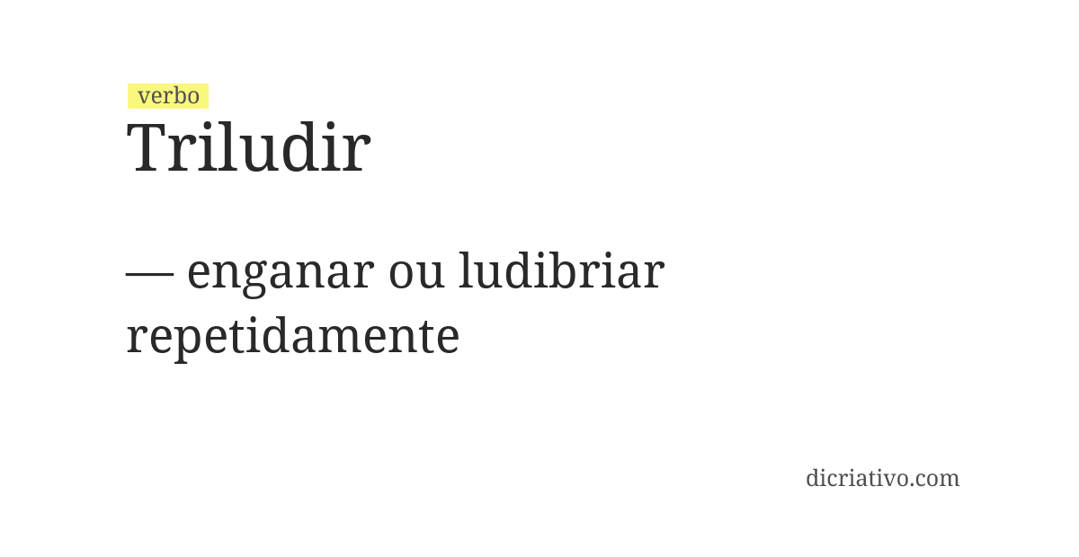 Significado de triludir