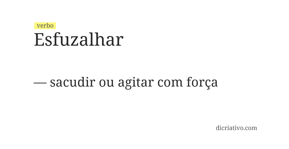 Significado de esfuzalhar