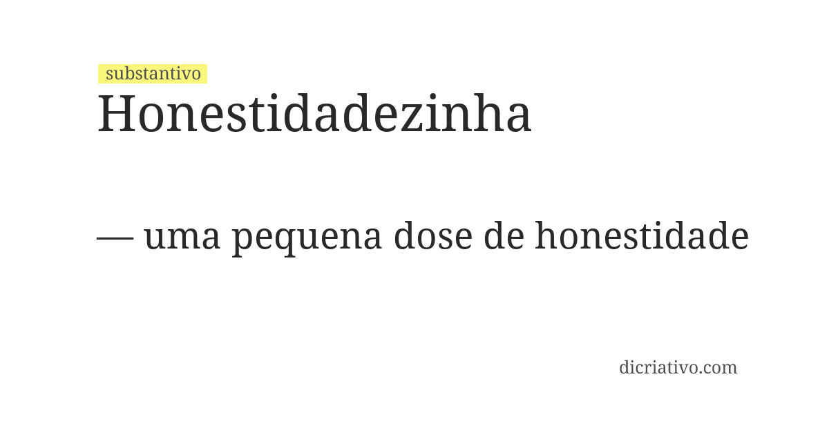 Significado de honestidadezinha