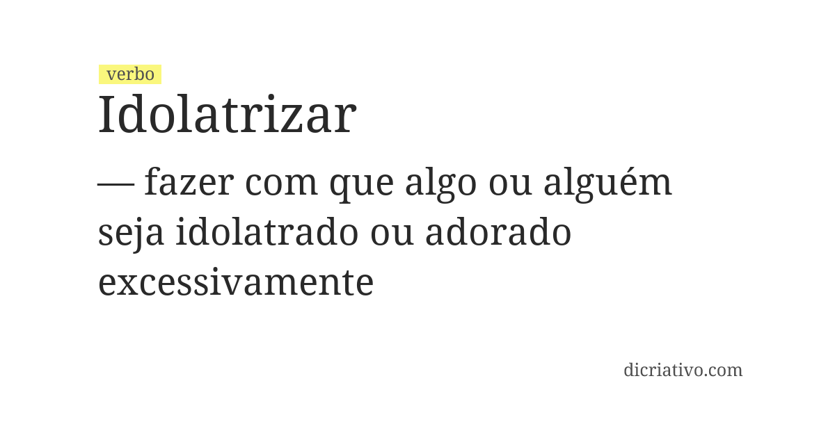 Significado de idolatrizar