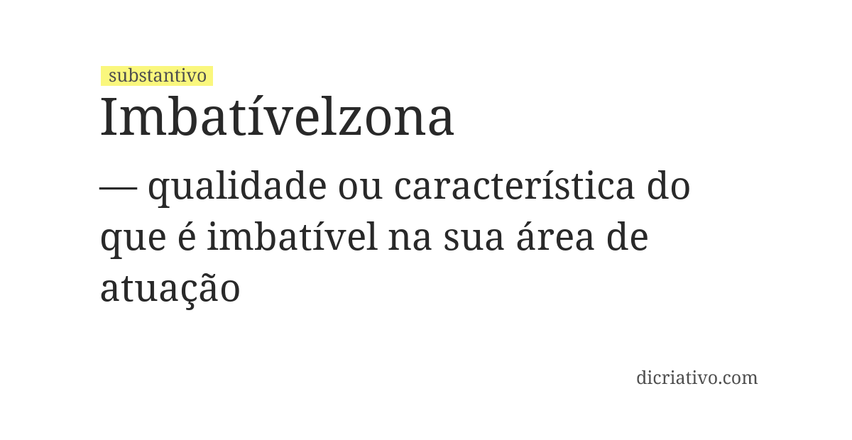 Significado de imbatívelzona