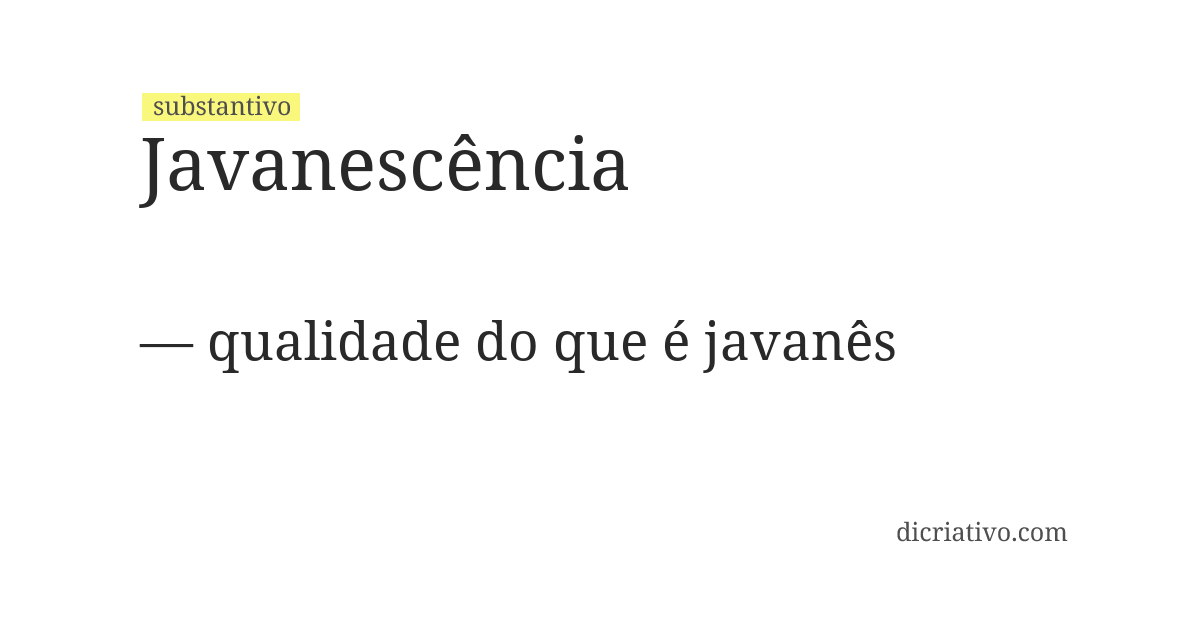 Significado de javanescência