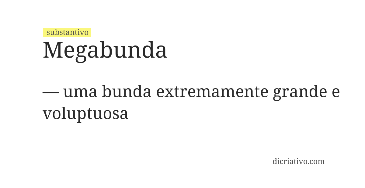 Significado de megabunda