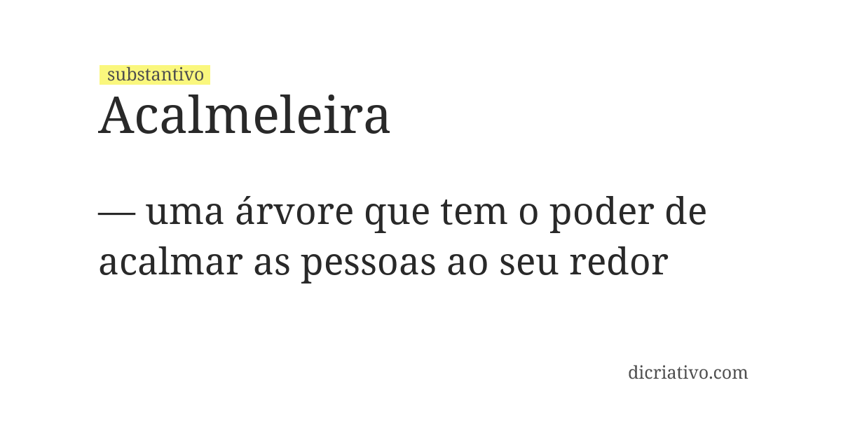 Significado de acalmeleira