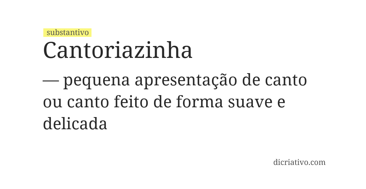Significado de cantoriazinha